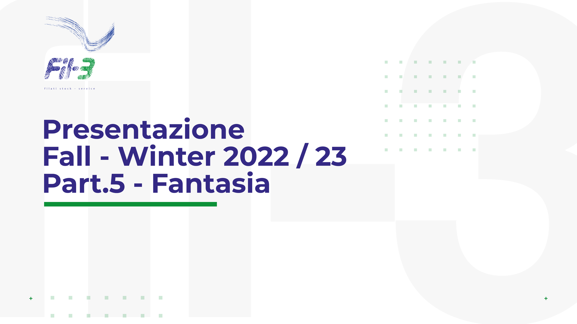 Weekly Collection Autunno Inverno 22-23 Fantasia